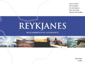 Reykjanes Reykjanes landfrileg lega og srkenni Einstakt nttrufar