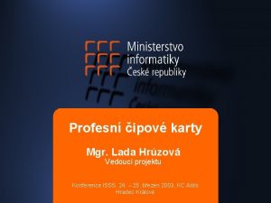 Profesn ipov karty Mgr Lada Hrzov Vedouc projektu