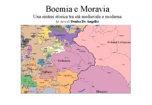 Boemia e Moravia Una sintesi storica tra et
