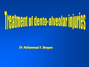 Dr Mohammad A Barayan Definition Injury which is