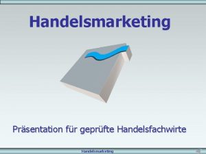 Handelsmarketing marketing mix