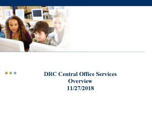 Central office services