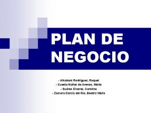 PLAN DE NEGOCIO Alkabani Rodrguez Raquel Cuesta Nez