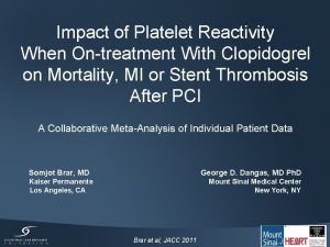 Impact of Platelet Reactivity When Ontreatment With Clopidogrel