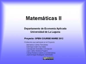 Matemticas II Departamento de Economa Aplicada Universidad de