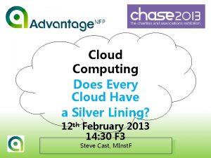 Cloud Computing Does Every Cloud Have a Silver