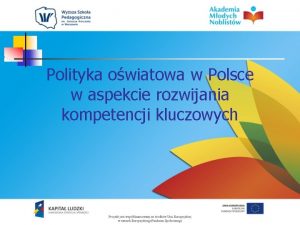 Polityka owiatowa w Polsce w aspekcie rozwijania kompetencji