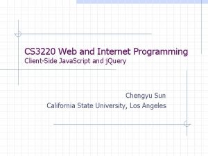 CS 3220 Web and Internet Programming ClientSide Java