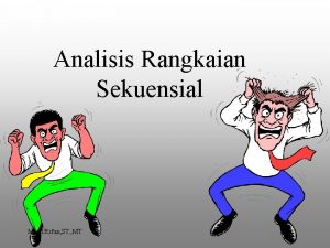 Analisis Rangkaian Sekuensial Moch Rifan ST MT State