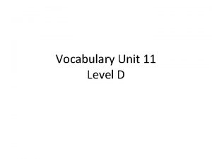 Vocab unit 11 level e