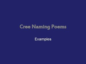 Cree Naming Poems Examples Quiet Until the Thaw