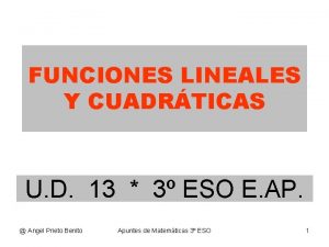 FUNCIONES LINEALES Y CUADRTICAS U D 13 3