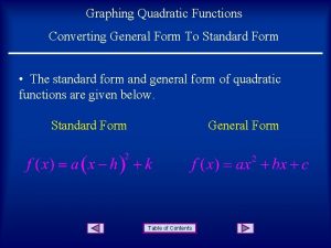 Graphing Quadratic Functions Converting General Form To Standard