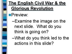 The English Civil War the Glorious Revolution n