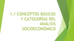 1 1 CONCEPTOS BSICOS Y CATEGORAS DEL ANLISIS