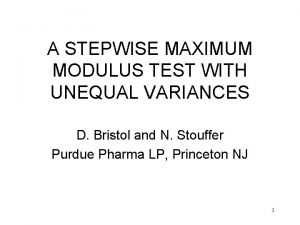 A STEPWISE MAXIMUM MODULUS TEST WITH UNEQUAL VARIANCES