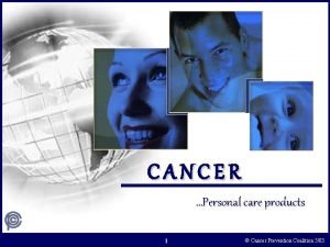 Personal care products and cancer risk