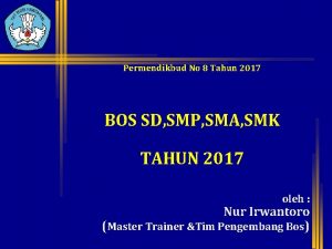 Permendikbud No 8 Tahun 2017 BOS SD SMP