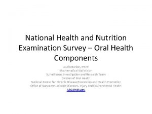 National Health and Nutrition Examination Survey Oral Health