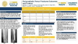 Periprosthetic Femur Fractures Outcomes and Fixation Zachary C