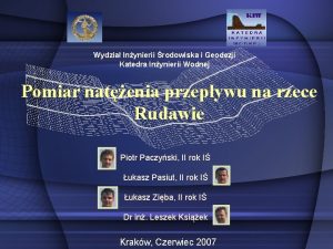 Wydzia Inynierii rodowiska i Geodezji Katedra Inynierii Wodnej