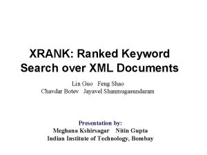 XRANK Ranked Keyword Search over XML Documents Lin