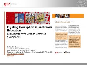 Fighting Corruption in and through Education Experiences from