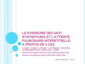 LE SYNDROME DES ANTISYNTHETASES ET LATTEINTE PULMONAIRE INTERSTITIELLE