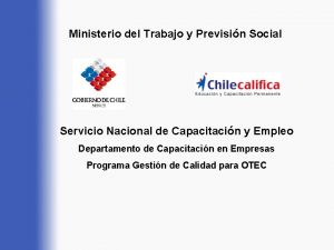 Ministerio del Trabajo y Previsin Social Servicio Nacional