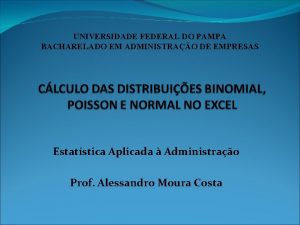 UNIVERSIDADE FEDERAL DO PAMPA BACHARELADO EM ADMINISTRAO DE