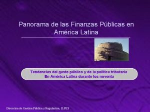 Panorama de las Finanzas Pblicas en Amrica Latina