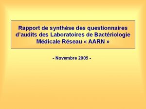 Rapport de synthse des questionnaires daudits des Laboratoires