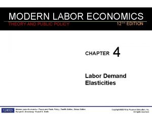 MODERN LABOR ECONOMICS 12 TH EDITION THEORY AND