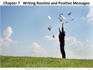 Chapter 7 Writing Routine and Positive Messages Copyright