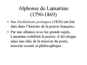 Alphonse de Lamartine 1790 1869 Ses Meditations potiques