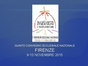 Convegno ecclesiale di firenze documento finale Convegno ecclesiale di firenze documento finale