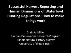 Successful Harvest Reporting and Human Dimensions of Waterfowl