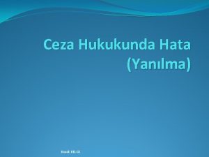 Ceza Hukukunda Hata Yanlma Burak BLGE Hata failin