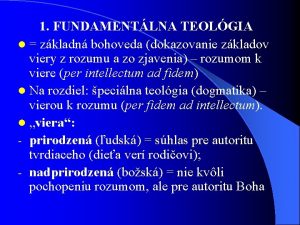 1 FUNDAMENTLNA TEOLGIA l zkladn bohoveda dokazovanie zkladov