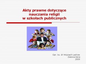 Akty prawne dotyczce nauczania religii w szkoach publicznych