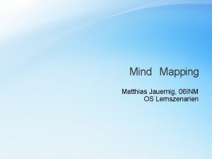 Mind Mapping Matthias Jauernig 06 INM OS Lernszenarien
