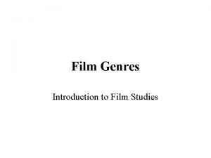 Film genres and subgenres