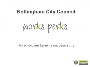 Works perks nottingham city council