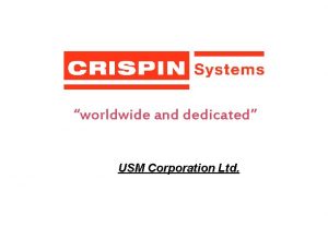worldwide and dedicated USM Corporation Ltd worldwide and
