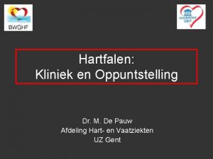 Hartfalen Kliniek en Oppuntstelling Dr M De Pauw
