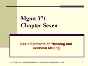 Mgmt 371 Chapter Seven Basic Elements of Planning