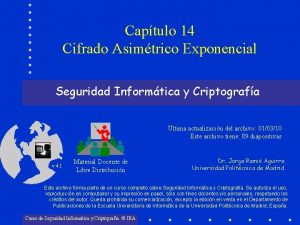 Captulo 14 Cifrado Asimtrico Exponencial Seguridad Informtica y