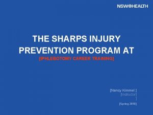 Sharps injury prevention program