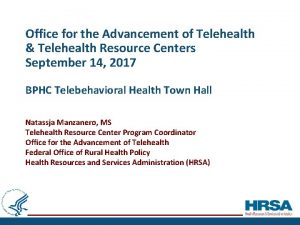 Office for the advancement of telehealth