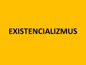 Znaky existencializmu